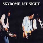 Skydome First Night