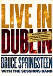 Live In Dublin  Bruce Springsteen With The Sessions Band
